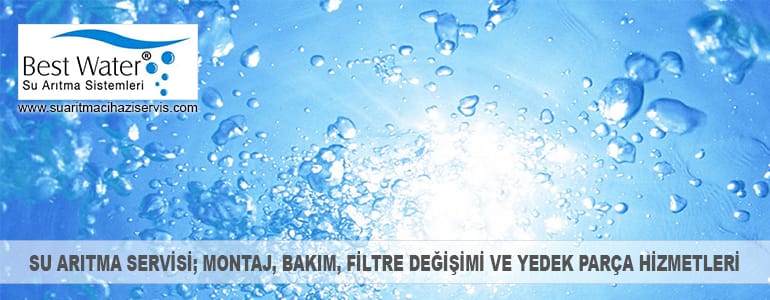 Best Water su arıtma cihazı servisi filtre değişim